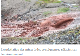 L'exploitation des mines à des conséquences néfastes sur l'environnement