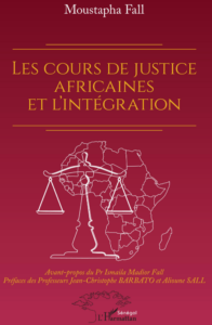 LES COURS DE JUSTICE AFRICAINES ET L'INTÉGRATION